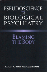 Colin Ross pseudoscience in biological psychiatry